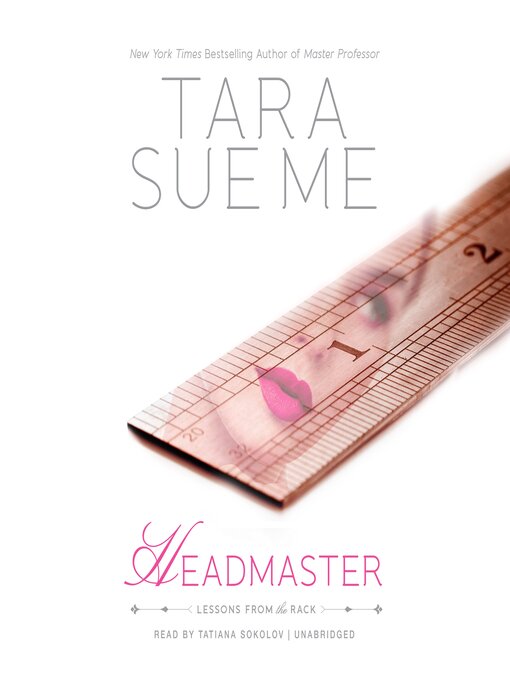 Title details for Headmaster by Tara Sue Me - Available